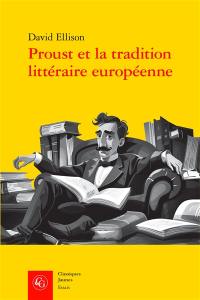 Proust et la tradition littéraire européenne