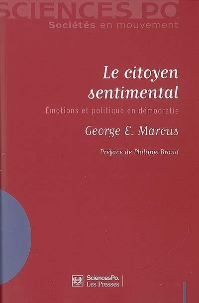 Le citoyen sentimental : émotions et politique en démocratie