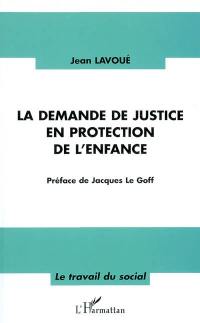 La demande de justice en protection de l'enfance