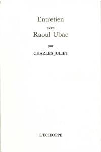 Entretien avec Raoul Ubac