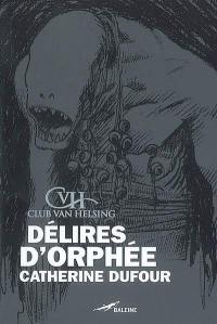 Délires d'Orphée