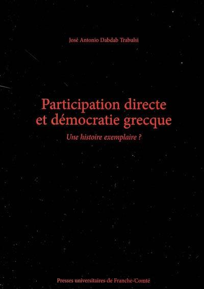 Participation directe et démocratie grecque : une histoire exemplaire ?