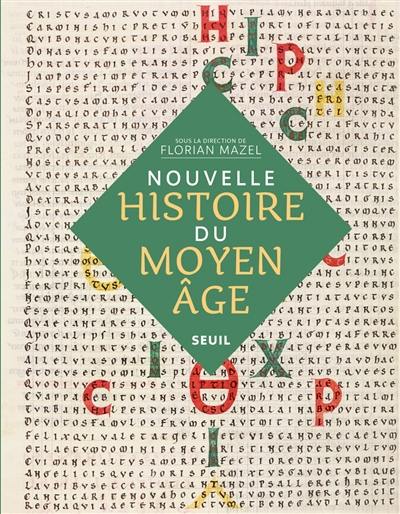 Nouvelle histoire du Moyen Age