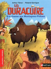 Les Duracuire. A la chasse aux Montagnes-Poilues