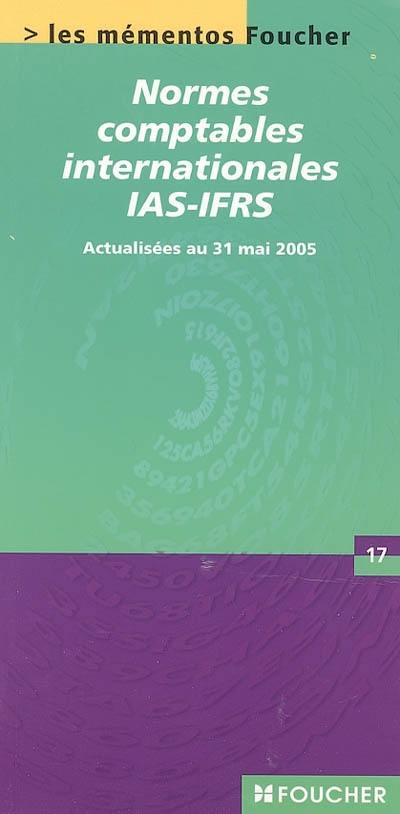 Normes comptables internationales IAS-IFRS : actualisées au 31 mai 2005