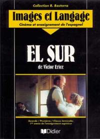 El sur : approche d'un film de Victor Erice, le livre de l'élève