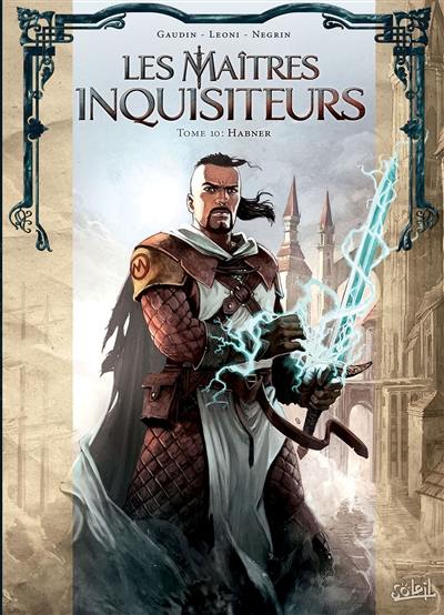 Les maîtres inquisiteurs. Vol. 10. Habner