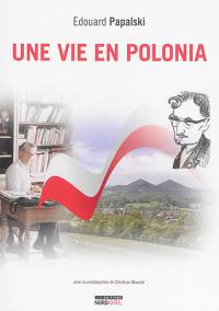 Une vie en Polonia