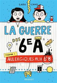 La guerre des 6e A. Allergiques aux 6e B