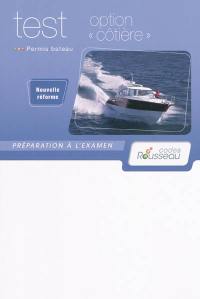 Permis bateau Rousseau. Test option côtière : préparation à l'examen