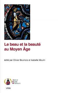 Le beau et la beauté au Moyen Age