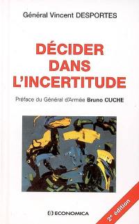 Décider dans l'incertitude