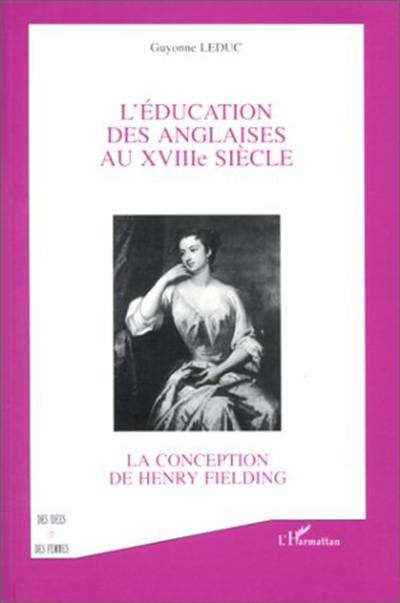 L'éducation des Anglaises au XVIIIe siècle : la conception de Henry Fielding