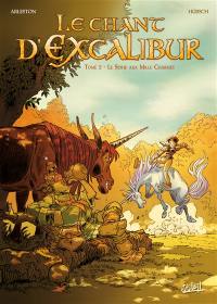 Le chant d'Excalibur. Vol. 2. Le Sidhe aux mille charmes