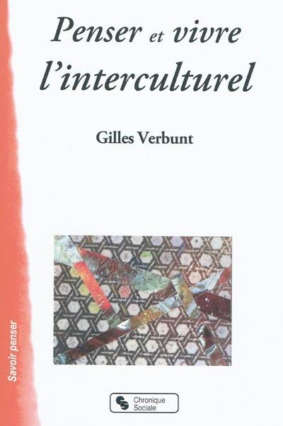 Penser et vivre l'interculturel