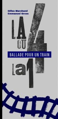 La 4 ou la 14 : ballade pour un train