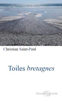 Toiles bretagnes. Le Trégor : hodie mihi, cras tibi. Où se niche la poésie : essai