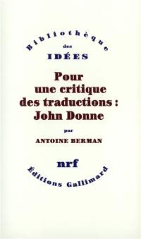 Pour une critique des traductions : John Donne