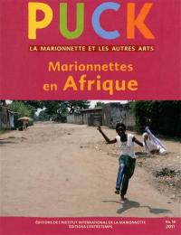 Puck, n° 18. Marionnettes en Afrique