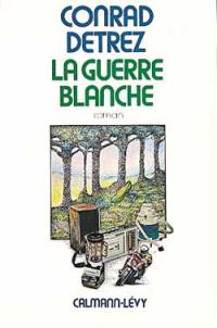 La Guerre blanche