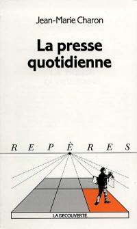 La presse quotidienne