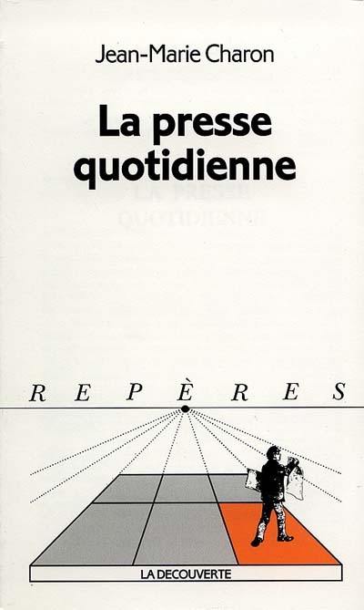 La presse quotidienne