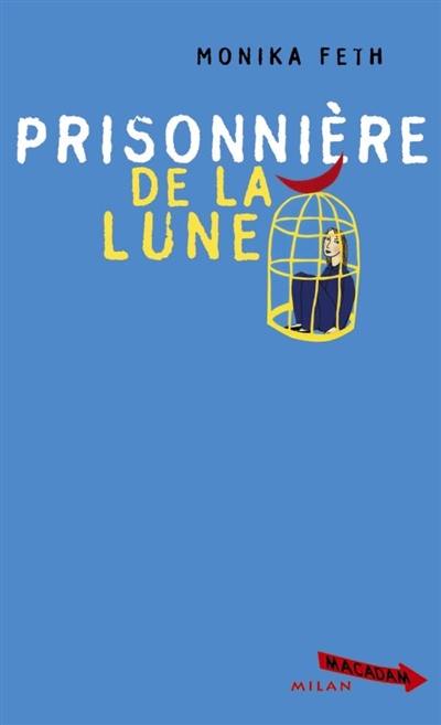 Prisonnière de la Lune