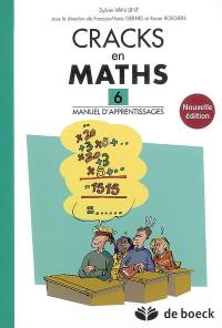 Cracks en maths 6 : manuel d'apprentissages