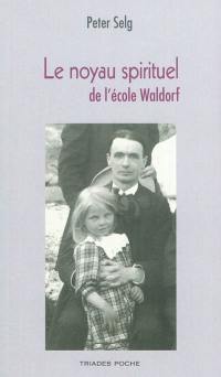 Le noyau spirituel de l'école Waldorf