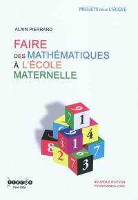 Faire des mathématiques à l'école maternelle