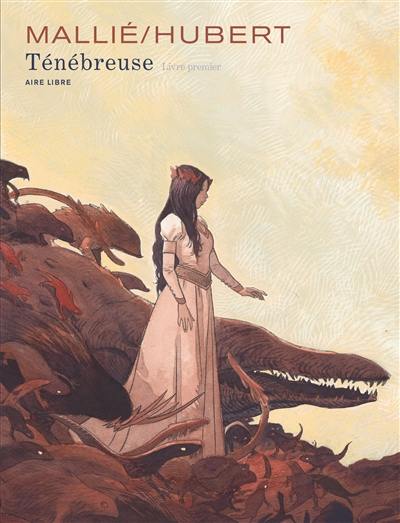 Ténébreuse. Vol. 1