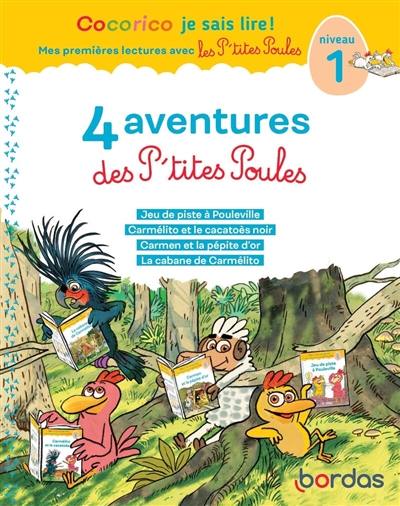 4 aventures des p'tites poules : niveau 1