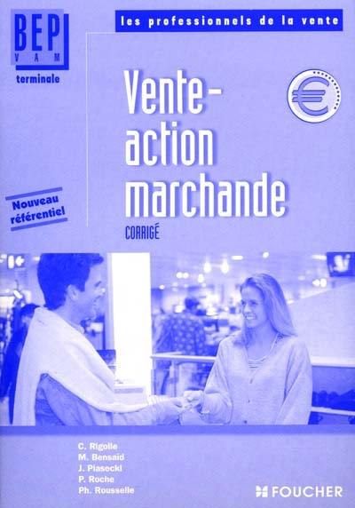 Vente action marchande, terminale BEP VAM : corrigé