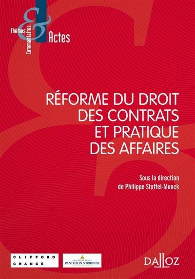 Réforme du droit des contrats et pratique des affaires