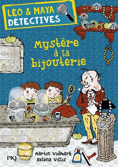 Léo & Maya. Vol. 7. Mystère à la bijouterie