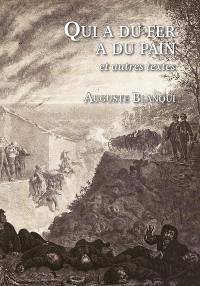 Qui a du fer a du pain : et autres textes