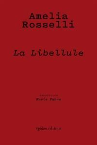 La libellule : panégyrique de la liberté