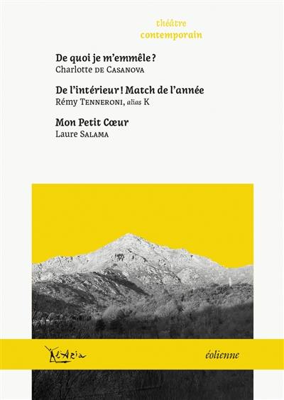 De quoi je m'emmêle ?. De l'intérieur ! Match de l'année. Mon petit coeur De quoi je m'emmêle ?. De l'intérieur ! Match de l'année. Mon petit coeur