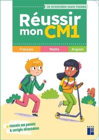 Réussir mon CM1 : français, maths, anglais