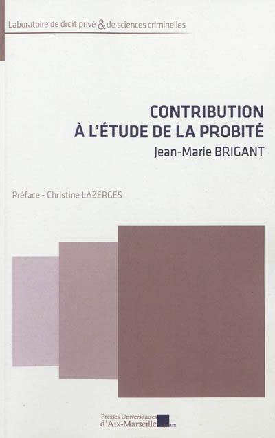 Contribution à l'étude de la probité