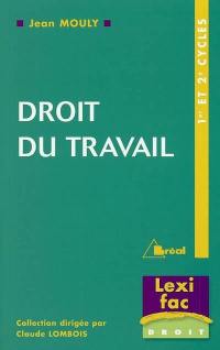 Droit du travail : 1er et 2e cycles