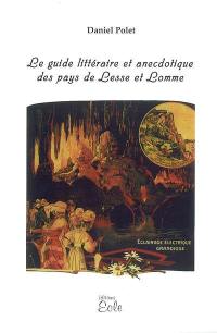 Le guide littéraire et anecdotique des pays de Lesse et Lomme