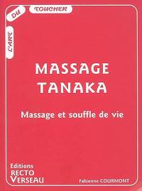 Massage Tanaka : massage et souffle de vie