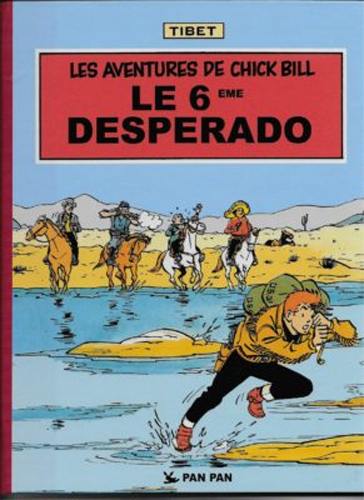 Les aventures de Chick Bill. Le 6e desperado