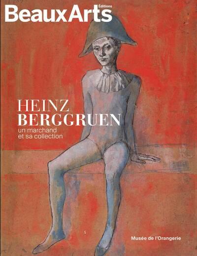 Heinz Berggruen : un marchand et sa collection : musée de l'Orangerie