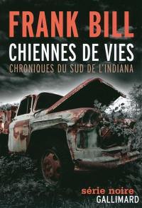 Chiennes de vies : chroniques du sud de l'Indiana