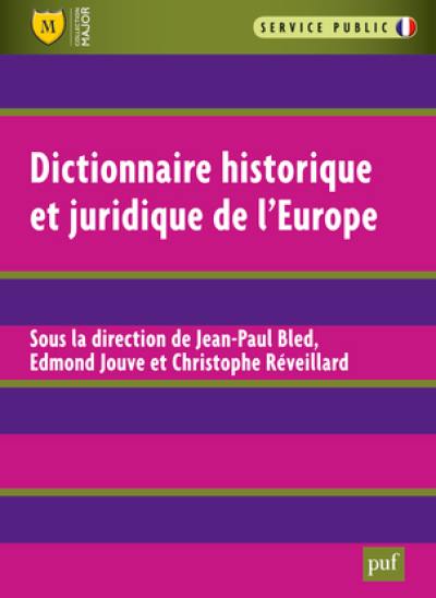 Dictionnaire historique et juridique de l'Europe