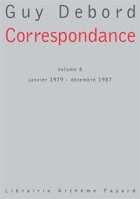 Correspondance. Vol. 6. Janvier 1979-décembre 1987