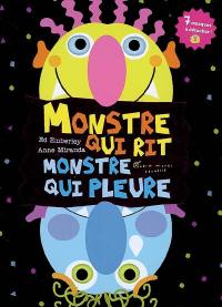 Monstre qui rit, monstre qui pleure