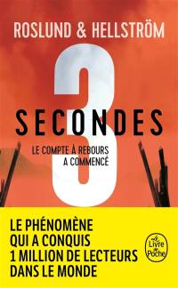 Trilogie 3 secondes, 3 minutes, 3 heures. Vol. 1. 3 secondes